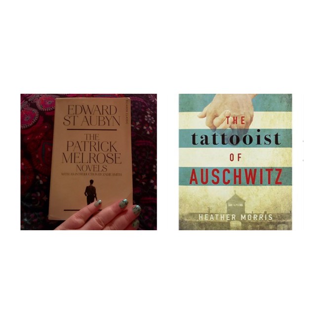 Patrick Melrose novels & the tattooist if auschwitz