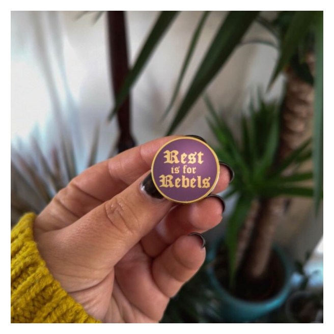 Rest is for rebel enamel pin